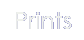 Prints